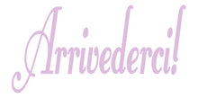 Load image into Gallery viewer, ARRIVEDERCI ITALIAN WORD DECAL GOODBYE IN LAVENDER