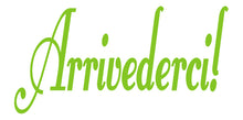 Load image into Gallery viewer, ARRIVEDERCI ITALIAN WORD DECAL GOODBYE IN LIME GREEN