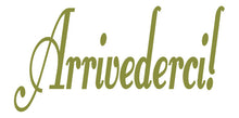Load image into Gallery viewer, ARRIVEDERCI ITALIAN WORD DECAL GOODBYE IN OLIVE GREEN