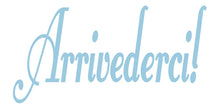 Load image into Gallery viewer, ARRIVEDERCI ITALIAN WORD DECAL GOODBYE IN POWDER BLUE