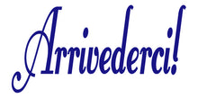 Load image into Gallery viewer, ARRIVEDERCI ITALIAN WORD DECAL GOODBYE IN ROYAL BLUE