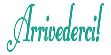 Load image into Gallery viewer, ARRIVEDERCI ITALIAN WORD DECAL GOODBYE IN TURQUOISE