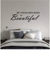 Load image into Gallery viewer, BE YOUR OWN KIND OF BEAUTIFUL WALL STICKER