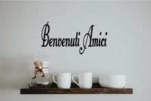 Load image into Gallery viewer, BENVENUTI AMICI ITALIAN WORD DECAL