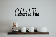 Load image into Gallery viewer, CELEBRI LA VITA ITALIAN WORD WALL DECAL