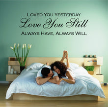 Load image into Gallery viewer, LOVED YOU YESTERDAY WALL STICKER