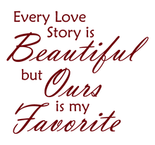 Load image into Gallery viewer, MAROON EVERY LOVE STORY IS BEAUTIFUL WALL DECAL