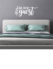 Load image into Gallery viewer, BE OUR GUEST WALL DECAL