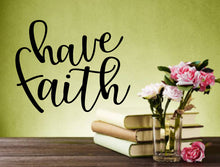 Load image into Gallery viewer, HAVE FAITH INSPIRATIONAL WALL STICKER
