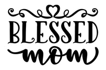 Load image into Gallery viewer, Blessed mom wall decal
