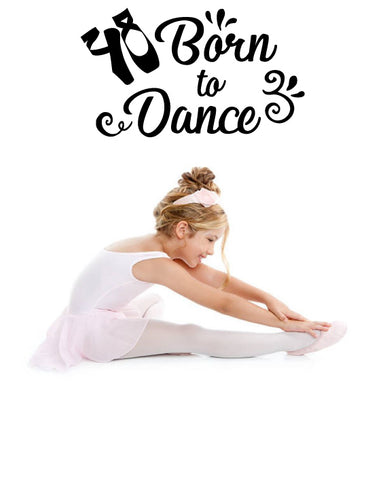 BORN TO DANCE WALL DECAL