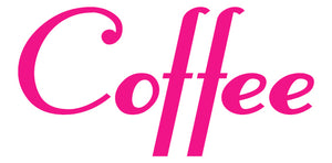 COFFEE WALL DECAL HOT PINK