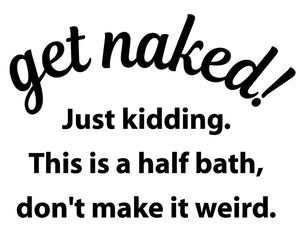 GET NAKED FUNNY WALL DECAL