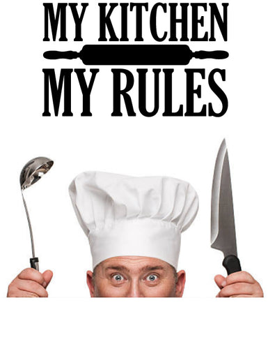 MY KITCHEN MY RULES WALL DECAL