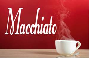 MACCHIATO COFFEE WORD WALL STICKER