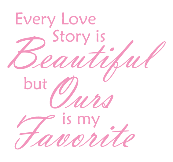 SOFT PINK EVERY LOVE STORY IS BEAUTIFUL WALL DECAL